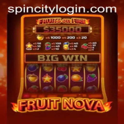 Exploring the Exciting World of FruitNova at Spin City Casino